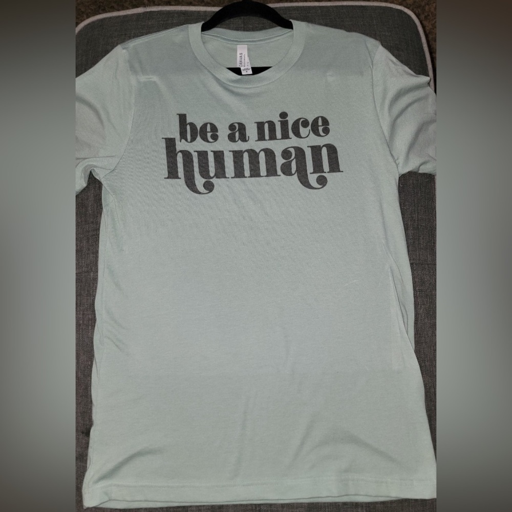 “Be a nice Human” Tee